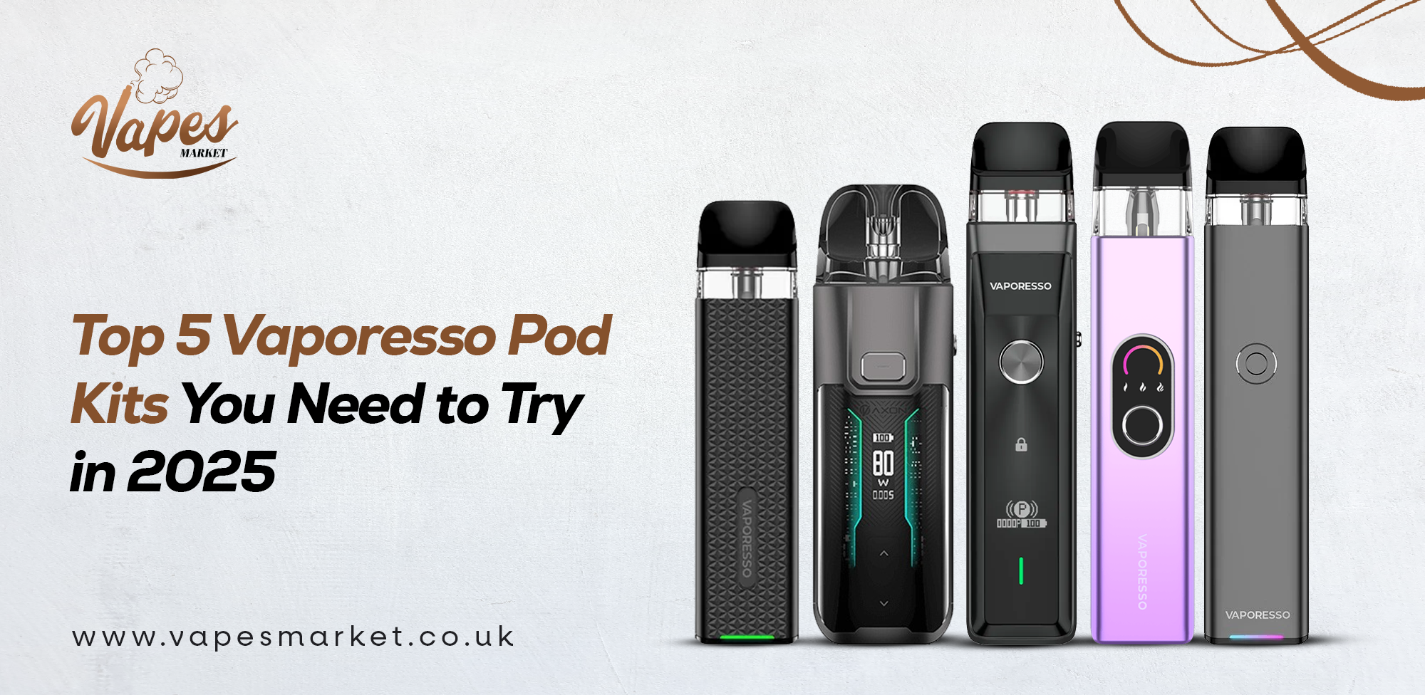 Top 5 Vaporesso Pod Kits You Need to Try in 2025 Top 5 Vaporesso Pod Kits You Need to Try in 2025